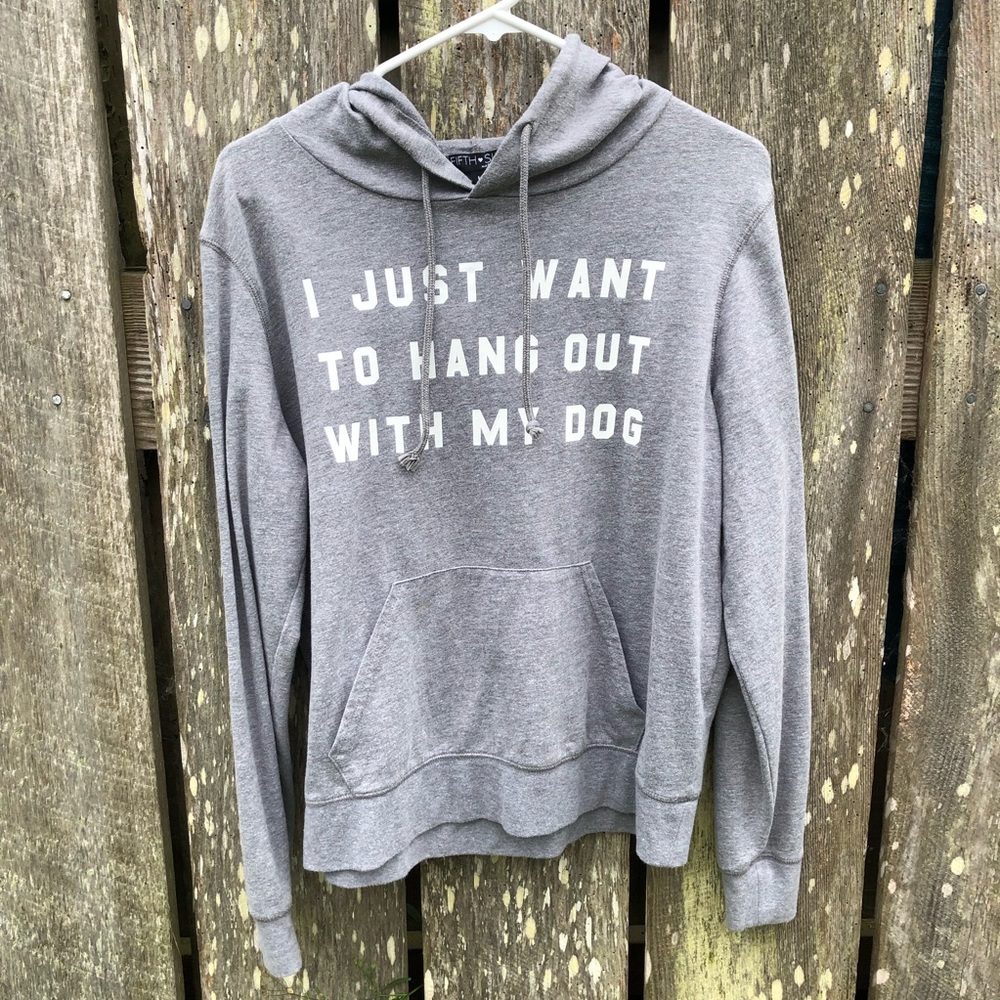 “I just want to hang out with my dog” light hoodie